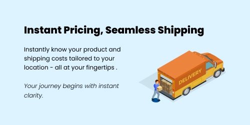 Instant Pricing, Seamless Shipping
